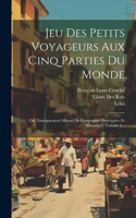 Jeu Des Petits Voyageurs Aux Cinq Parties Du Monde
