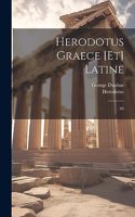Herodotus graece [et] latine