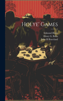 Holye' Games