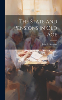 State and Pensions in old Age