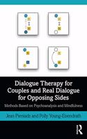 Dialogue Therapy for Couples and Real Dialogue for Opposing Sides