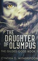 The Daughter of Olympus: Premium Hardcover Edition