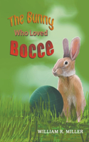 Bunny who Loved Bocce