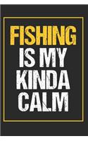 Fishing Is My Kinda Calm
