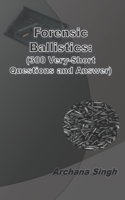 Forensic Ballistics