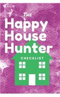 Happy House Hunter Checklist