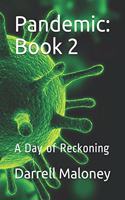 Pandemic: Book 2: A Day of Reckoning