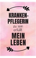 Krankenpflegerin: DIN A5 - Punkteraster 120 Seiten - Kalender - Notizbuch - Notizblock - Block - Terminkalender - Abschied - Geburtstag - Ruhestand - Abschiedsgeschen