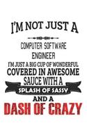 I'm Not Just A Computer Software Engineer