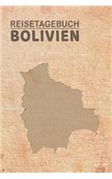 Reisetagebuch Bolivien: Urlaubstagebuch für Reisen nach Bolivien.Reise Logbuch für 40 Reisetage für Reiseerinnerungen der schönsten Sehenswürdigkeiten und Erlebnisse, Packl