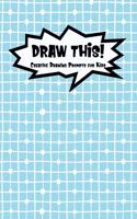 Draw This!