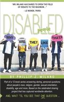 Why Are They Like That? Disabled People