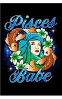 Pisces babe: zodiac signs design 120 Page composition Blank Notebook colleg ruled journal for as a gift for your kids boy or girl to use it in school or for you 