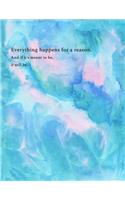 Everything Happens for a Reason