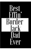 Best Effin Border Jack Dad Ever