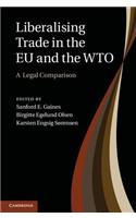 Liberalising Trade in the EU and the WTO