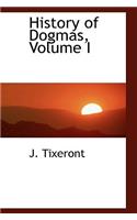 History of Dogmas, Volume I