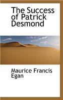 The Success of Patrick Desmond