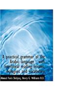 A Practical Grammar of the Arabic Language