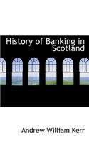 History of Banking in Scotland