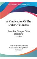 A Vindication Of The Duke Of Modena