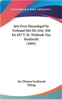 Iets Over Hazardspel In Verband Met De Artt. 456 En 457 V. H. Wetboek Van Strafrecht (1891)