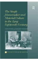 Single Homemaker and Material Culture in the Long Eighteenth Century