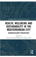 Health, Wellbeing and Sustainability in the Mediterranean City