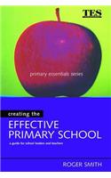 Creating the Effective Primary School