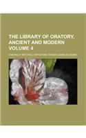 The Library of Oratory, Ancient and Modern (Volume 15)