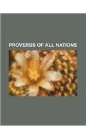 Proverbs of All Nations