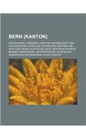 Bern (Kanton): Kanton Bern, Romandie, Liste Der Nationalrate Des Kantons Bern, Fahne Und Wappen Des Kantons Und Der Stadt Bern(German)