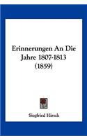 Erinnerungen An Die Jahre 1807-1813 (1859)