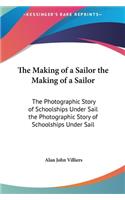 The Making of a Sailor the Making of a Sailor