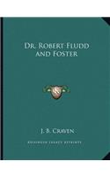 Dr. Robert Fludd and Foster