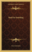 Stand for Something