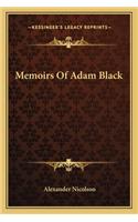 Memoirs of Adam Black