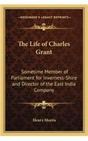 Life of Charles Grant