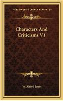 Characters and Criticisms V1