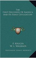 The First Discovery of America and Its Early Civilization
