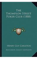 The Thompson Street Poker Club (1888)