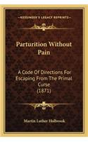 Parturition Without Pain