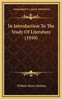 In Introduction to the Study of Literature (1910)