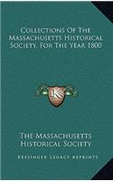 Collections of the Massachusetts Historical Society, for the Year 1800