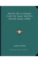 Notes On A Unique Copy Of Isaac Watts's Divine Song (1902)