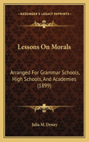 Lessons on Morals