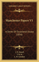 Manchester Papers V1