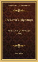 The Lover's Pilgrimage