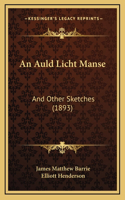 An Auld Licht Manse