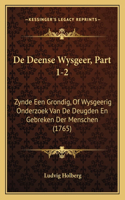 De Deense Wysgeer, Part 1-2: Zynde Een Grondig, Of Wysgeerig Onderzoek Van De Deugden En Gebreken Der Menschen (1765)(Chinese)